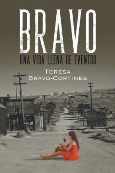 Cover for Teresa Bravo-Cortines · Bravo (Paperback Book) (2017)