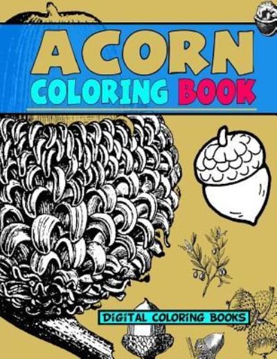 Cover for Digital Coloring Books · Acorn Coloring Book (Paperback Book) (2017)