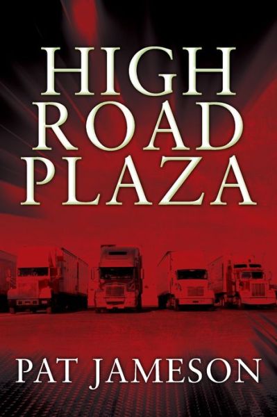 Cover for Pat Jameson · High Road Plaza (Book) (2022)