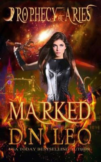 Cover for D N Leo · Marked - Prophecy of Aries - Book 1 (Paperback Bog) (2017)