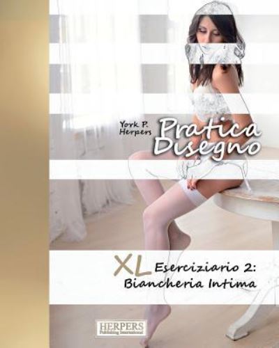 Cover for York P Herpers · Pratica Disegno - XL Eserciziario 2 (Paperback Book) (2017)