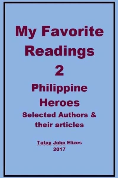 My Favorite Readings - 2 - Tatay Jobo Elizes Pub - Bøker - Createspace Independent Publishing Platf - 9781978024724 - 7. oktober 2017