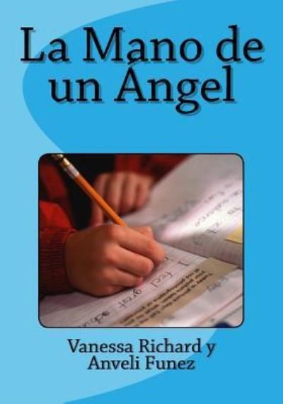 Cover for Anveli Funez · La Mano de un Angel (Paperback Book) (2017)