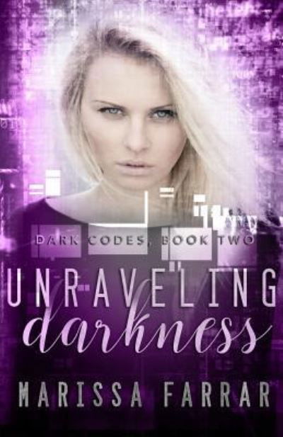 Cover for Marissa Farrar · Unraveling Darkness (Paperback Bog) (2017)