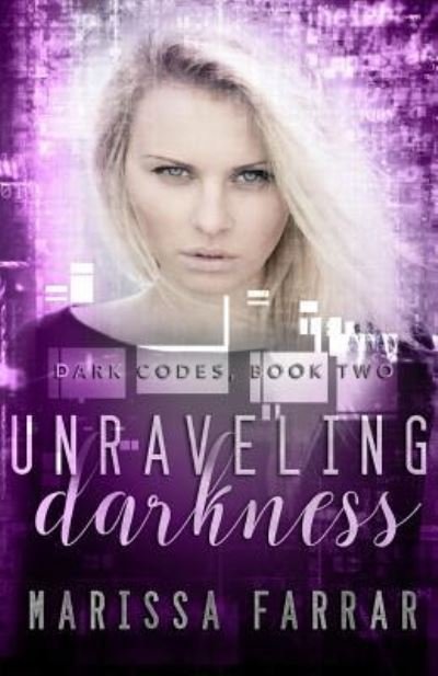 Cover for Marissa Farrar · Unraveling Darkness (Paperback Book) (2017)