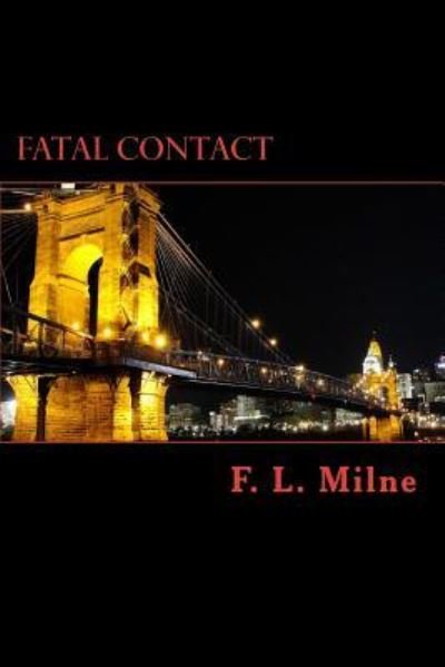 Cover for F L Milne · Fatal Contact (Taschenbuch) (2017)