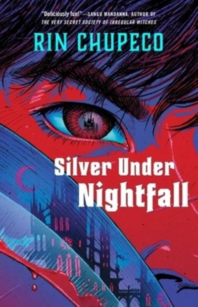 Silver Under Nightfall: Silver Under Nightfall #1 - Silver Under Nightfall - Rin Chupeco - Books - S&S/Saga Press - 9781982195724 - July 25, 2023