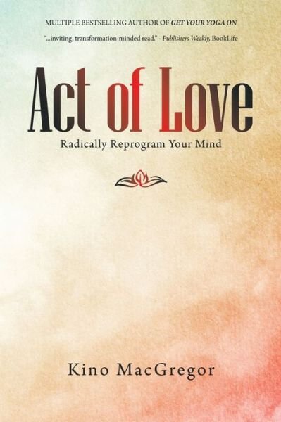 Cover for Kino Macgregor · Act of Love (Paperback Bog) (2022)