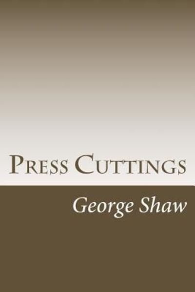 Cover for Bernard Shaw · Press Cuttings (Paperback Bog) (2018)