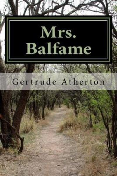 Cover for Gertrude Franklin Horn Atherton · Mrs. Balfame (Taschenbuch) (2018)