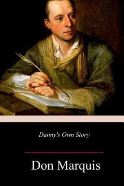 Cover for Don Marquis · Danny's Own Story (Paperback Book) (2018)