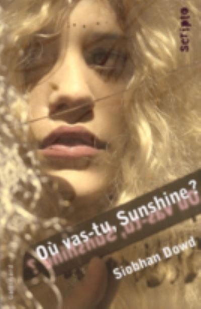 Cover for Siobhan Dowd · Ou vas-tu, Sunshine? (Pocketbok) (2010)
