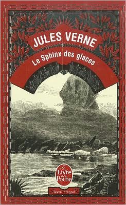 Cover for J. Verne · Le Sphinx Des Glaces (Ldp Classiques) (French Edition) (Paperback Book) [French edition] (2003)