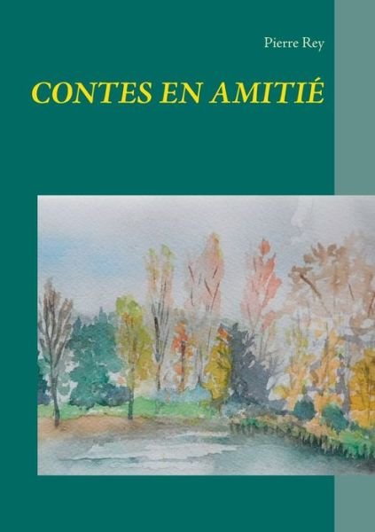 Cover for Rey · Contes en Amitié (Buch) (2020)