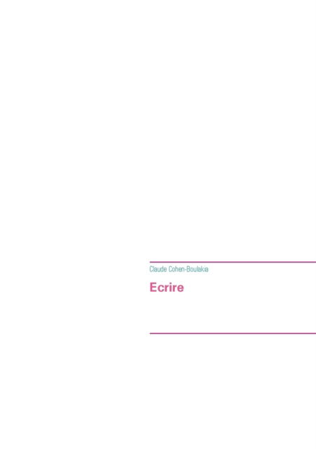 Cover for Claude Cohen-Boulakia · Ecrire (Paperback Book) (2016)