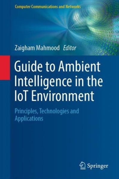 Cover for Mahmood  Zaigham · Guide to Ambient Intelligence in the IoT Environment (Book) [1st ed. 2019 edition] (2019)