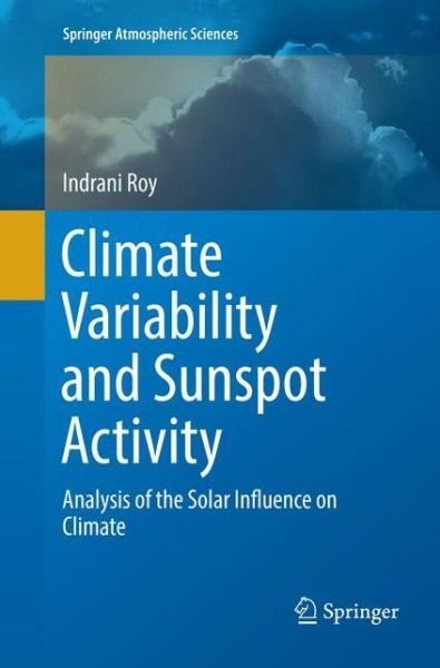 Climate Variability and Sunspot Activity - Roy - Books - Springer Nature Switzerland AG - 9783030083724 - December 21, 2018