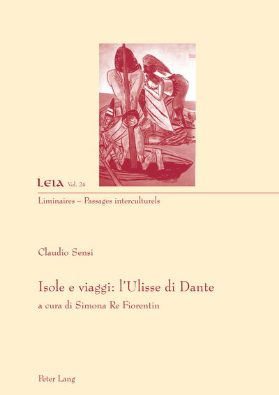 Cover for Simona Re Fiorentin · Isole E Viaggi: l'Ulisse Di Dante: A Cura Di Simona Re Fiorentin - Liminaires - Passages Interculturels (Paperback Book) [Italian edition] (2012)