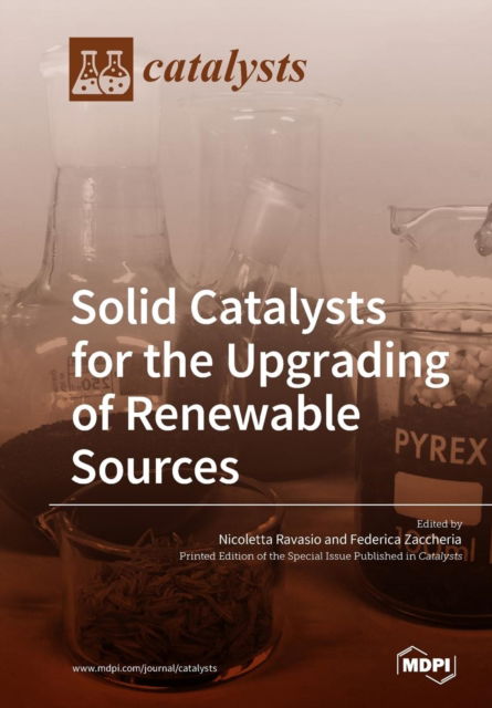 Cover for Nicoletta Ravasio · Solid Catalysts for the Upgrading of Renewable Sources (Pocketbok) (2019)