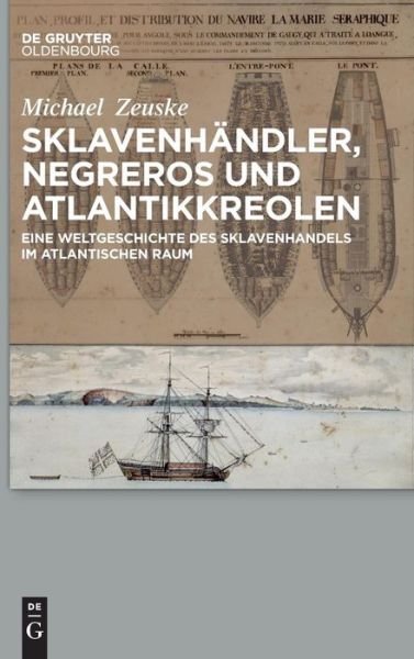 Cover for Zeuske · Sklavenhändler, Negreros und Atl (Book) (2015)