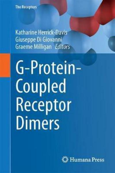 Cover for G-Protein-Coupled Receptor Dimers - The Receptors (Hardcover Book) [1st ed. 2017 edition] (2017)