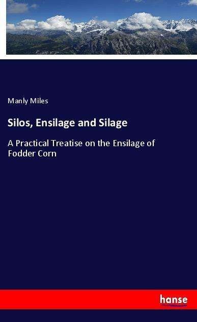 Cover for Miles · Silos, Ensilage and Silage (Bog)