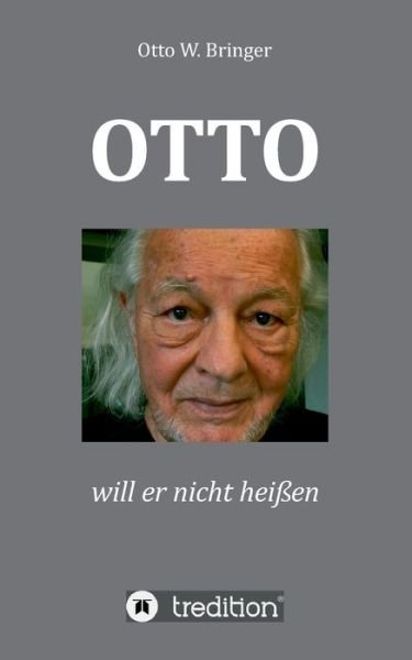 Cover for Bringer · OTTO will er nicht heißen (Book) (2020)