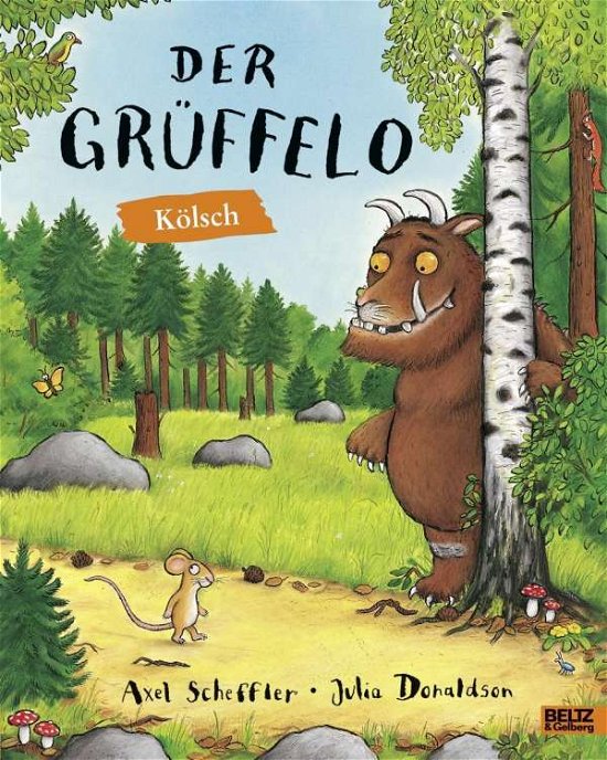 Cover for Scheffler · Der Grüffelo. Kölsch (Buch)