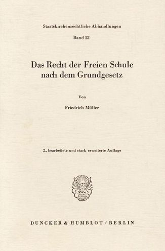 Recht der Freien Schule - F. Müller - Books -  - 9783428051724 - May 12, 1982