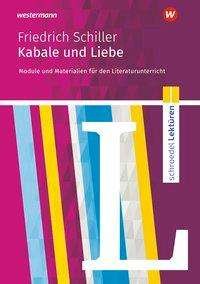 Cover for Friedrich von Schiller · Kabale und Liebe: Module und Materialien für den Literaturunterricht (Taschenbuch) (2020)