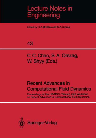 Cover for C C Chao · Recent Advances in Computational Fluid Dynamics: Proceedings of the US/ROC (Taiwan) Joint Workshop on Recent Advances in Computational Fluid Dynamics - Lecture Notes in Engineering (Paperback Bog) [Softcover reprint of the original 1st ed. 1989 edition] (1989)