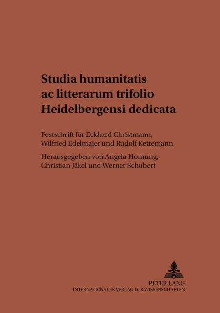 Cover for Studia Humanitatis AC Litterarum Trifolio Heidelbergensi Dedicata: Festschrift Fuer Eckhard Christmann, Wilfried Edelmaier Und Rudolf Kettemann - Studien Zur Klassischen Philologie, (Paperback Book) (2004)