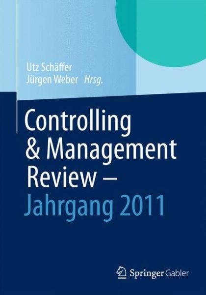 Cover for Utz Schaffer · Controlling &amp; Management Review - Jahrgang 2011 (Hardcover Book) (2013)