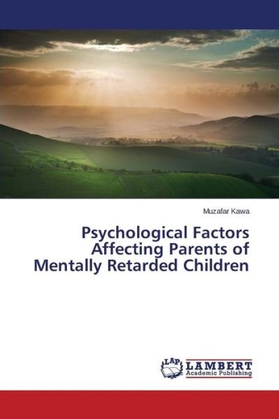 Cover for Kawa Muzafar · Psychological Factors Affecting Parents of Mentally Retarded Children (Paperback Book) (2015)