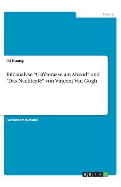 Cover for Huang · Bildanalyse &quot;Caféterasse am Abend (Bok)