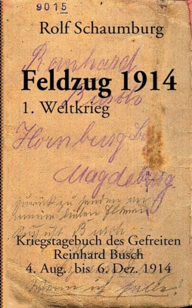 Cover for Rolf Schaumburg · Feldzug 1914 (Paperback Book) [German edition] (2016)