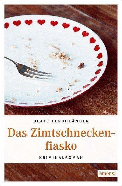 Cover for Ferchländer · Das Zimtschneckenfiasko (Bog)