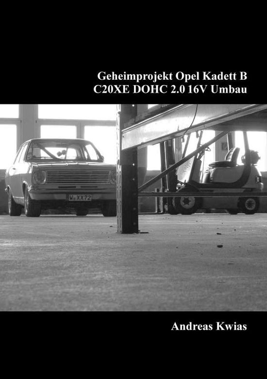 Cover for Kwias · Geheimprojekt Opel Kadett B (Book)