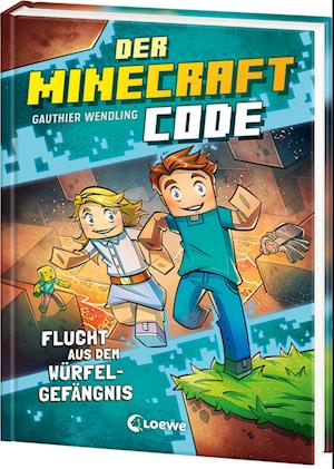 Cover for Gauthier Wendling · Der Minecraft Code (Band 1) - Flucht aus dem Würfel-Gefängnis (Book) (2024)