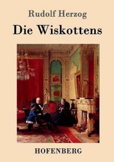 Cover for Herzog · Die Wiskottens (Buch) (2017)