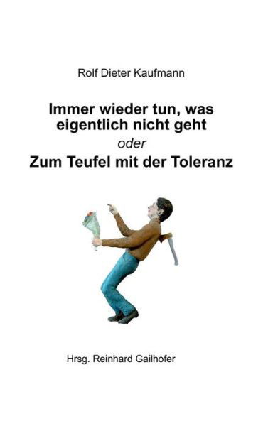 Immer wieder tun, was eigentli - Kaufmann - Bücher -  - 9783748214724 - 28. März 2019