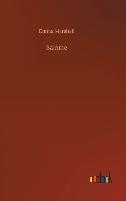 Cover for Emma Marshall · Salome (Hardcover Book) (2020)