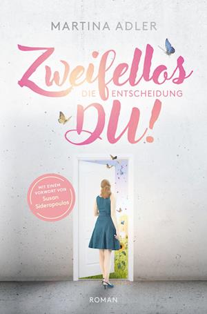 Cover for Martina Adler · Zweifellos DU! - Die Entscheidung (Book) (2023)