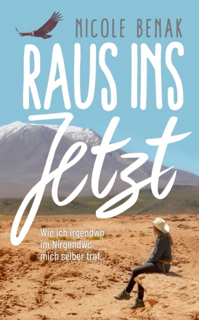 Cover for Nicole Benak · Raus ins Jetzt (Paperback Book) (2022)