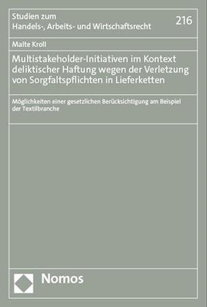 Cover for Malte Kroll · Einfluss Von Multistakeholder-Initiativen auf Deliktische Haftungsansprüche Unter Geltung des Lieferkettensorgfaltspflichtengesetzes (Book) (2023)