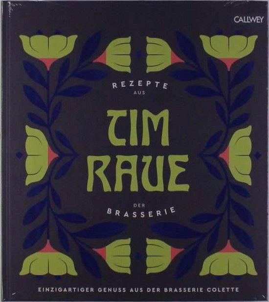 Cover for Raue · Tim Raue - Rezepte aus der Brasser (Bok)