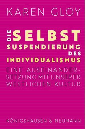 Cover for Karen Gloy · Die Selbstsuspendierung des Individualismus (Paperback Book) (2021)