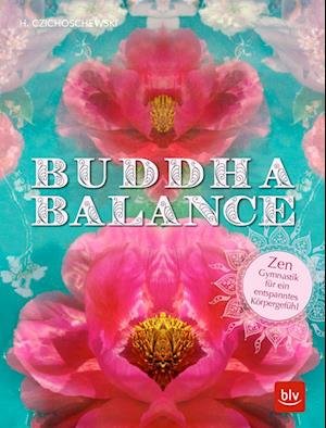 Buddha Balance - Czichoschewski - Kirjat -  - 9783835417724 - 
