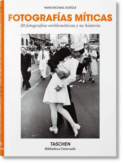 Fotografias Miticas. 50 Fotografias Emblematicas Y Su Historia - Hans-michael Koetzle - Książki - TASCHEN - 9783836577724 - 11 października 2019