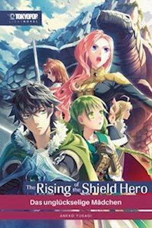Cover for Yusagi Aneko · The Rising of the Shield Hero Light Novel 06 (Bog) (2023)